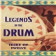 Tribe Of Twelve - Legends Of The Drum