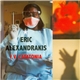 Eric Alexandrakis - I.V. Catatonia