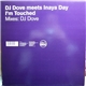 DJ Dove Meets Inaya Day - I'm Touched