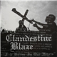 Clandestine Blaze - Fire Burns In Our Hearts