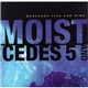 Moist - Mercedes Five And Dime