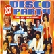 Various - Disco Party - The 12'' Versions