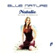 Blue Nature Presents Natalie - Return To Paradise