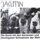 Jacutin - Die Band Mit Den Kürzesten Und Dreckigsten Schwänzen Der Welt