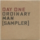 Day One - Ordinary Man (Sampler)