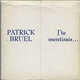 Patrick Bruel - J'te Mentirais...