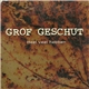 Grof Geschut - Heel Veel Hebben