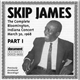 Skip James - The Complete Bloomington, Indiana, Concert, March 30, 1968, Part I